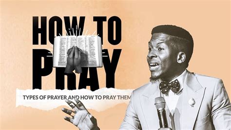 How To Pray Types Of Prayer And How To Pray Them Mdwk 21st Sept