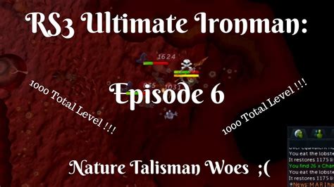 RS3 Ultimate Ironman Episode 6 Nature Talisman Woes Ohh Also 1000