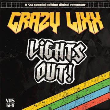 Crazy Lixx Sort Son Nouveau Single Lights Out De L Album De