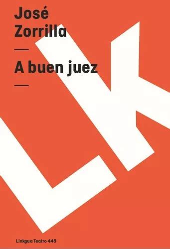 A Buen Juez Mejor Testigo De Jos Zorrilla Editorial Linkgua Red