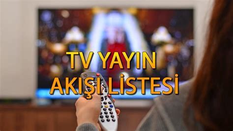 Bug N Ak Am Televizyonda Hangi Filmler Var Tv Yayin Aki I A Ustos