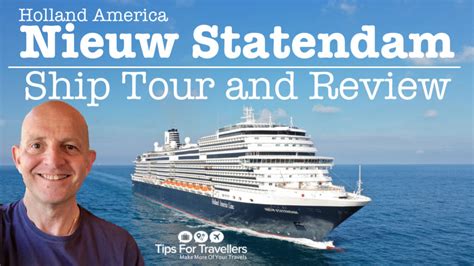 Holland America Nieuw Statendam Review And Ship Tour - Tips For Travellers