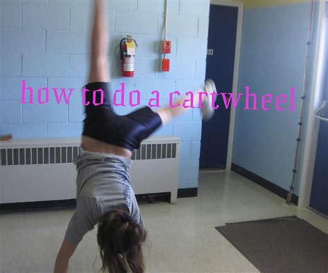 How to Do a Cartwheel : 6 Steps - Instructables