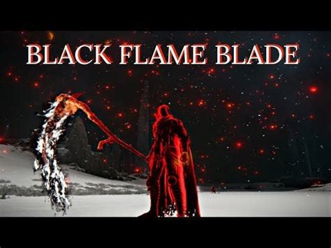 Black Flame Blade! : r/EldenRingUntarnished