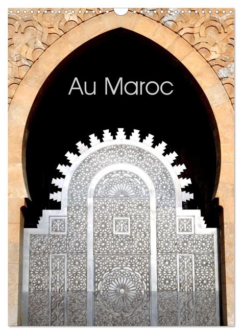 Au Maroc Calendrier Mural 2023 DIN A3 Vertical Le Style Marocain