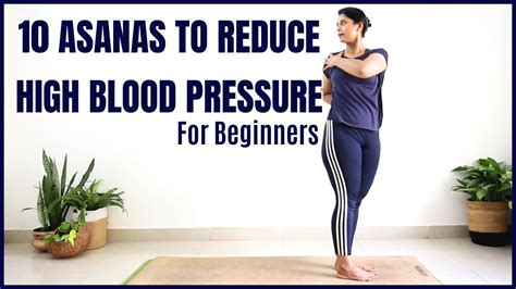 Easy Effective Asanas To Reduce Blood Pressure Yoga With Archana