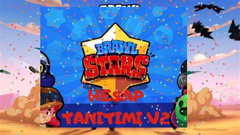 Brawl Stars Hesap Tan T M V Youtube