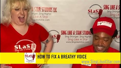 Singers How To Fix Breathy Singing Sing Like A Star Youtube