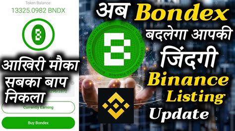 Bondex Mining Binance Listing Update Bondex App Free Mining In