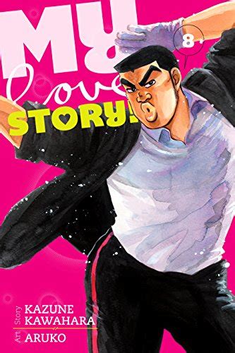 My Love Story Vol Ebook Kawahara Kazune Aruko Amazon Co Uk