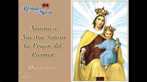 Novena A Nuestra Señora La Virgen Del Carmen Día Octavo Youtube