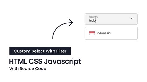 Custom Select Input With Filter Feature Html Css Javascript Youtube