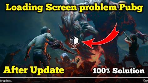 Pubg Loading Screen Problem After 28 Update Solve Pubg Loading