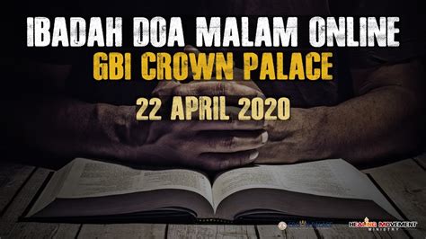 Ibadah Doa Malam Online Gbi Crown Palace Rabu April Youtube