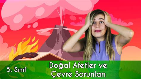 5 SINIF FEN BİLİMLERİ DOĞAL AFETLER VE ÇEVRE SORUNLARI Animasyon