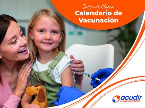 Inicio De Clases Calendario De Vacunación Acudir Emergencias Médicas