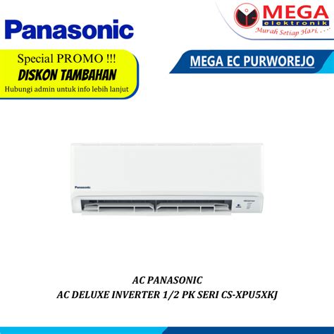 Jual AC PANASONIC AC DELUXE INVERTER 1 2 PK SERI CS XPU5XKJ Shopee