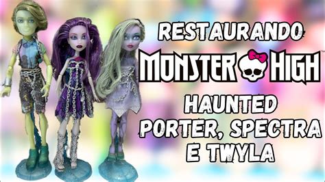 Restaurando bonecas Monster High coleção Haunted Porter Geiss Spectra