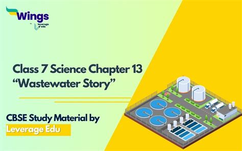 Ncert Class Science Chapter Wastewater Story Notes And Solutions