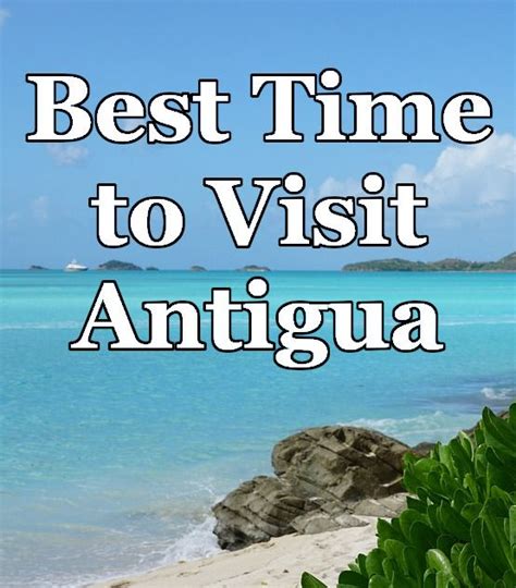 Best And Worst Time To Visit Antigua Caribbean Travel Rainy Season