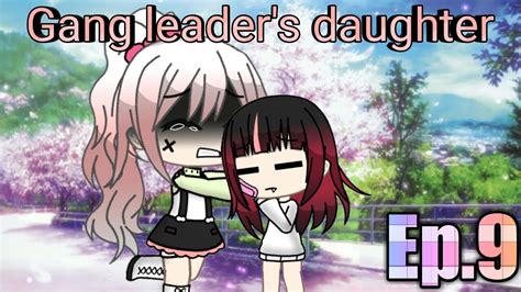 Gang Leader S Daughterep9 Youtube