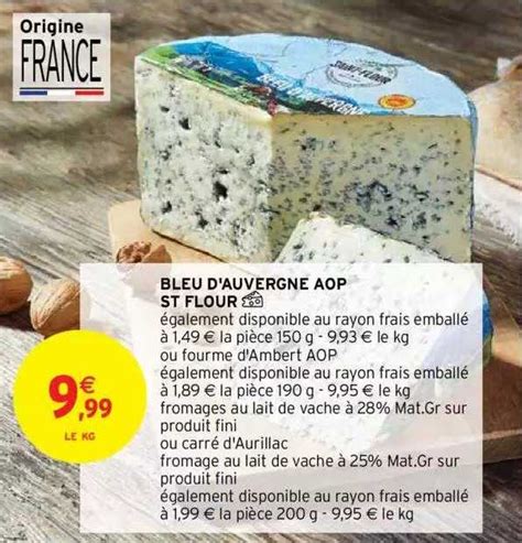 Promo Bleu D Auvergne Aop St Flour Chez Intermarch Hyper Icatalogue Fr