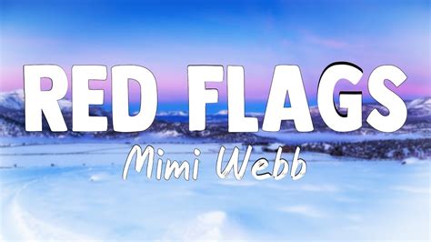 Red Flags Mimi Webb Lyrics Video Youtube