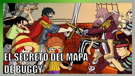 El mapa perdido de Buggy Teorías One Piece YouTube