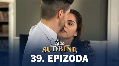 Igra Sudbine Sezona 01 Epizoda 39 Domaća Serija Youtube