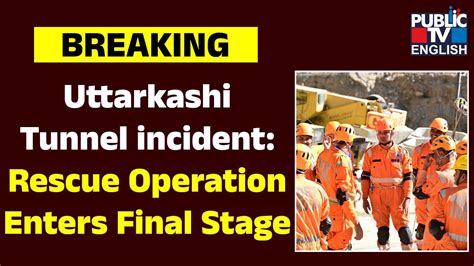 Uttarkashi Tunnel Incident Rescue Operation Enters Final Stage Ndrf