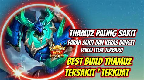 BUILD THAMUZ TERSAKIT 2022 TERKUAT BUILD THAMUZ PALING SAKIT TOP