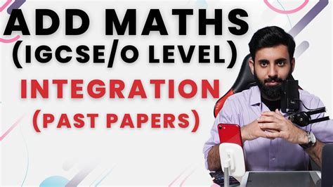 IGCSE O Level Add Maths INTEGRATION YouTube