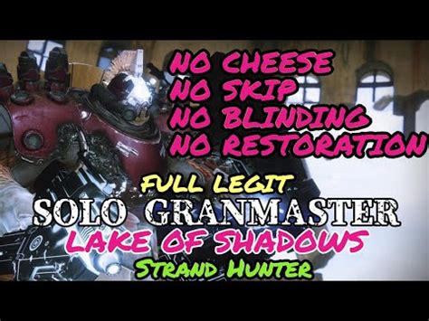 LEGIT Solo GM Lake Of Shadows NO CHEESE On Strand Hunter Season Of