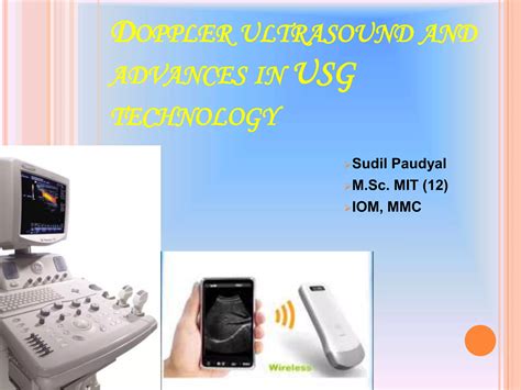 Doppler Ultrasonography And Advancements In Usg Ppt