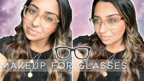 Makeup Tutorial For Glasses Wearers Quick Every Day Makeup Youtube