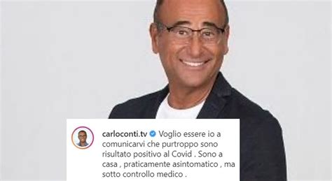 Carlo Conti Positivo Al Coronavirus Sono A Casa Praticamente