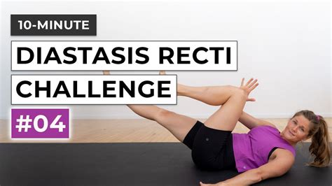 10 Minute Diastasis Recti Challenge 4 Postpartum Abs Youtube