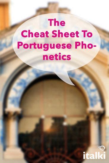 The Cheat Sheet To Portuguese Phonetics When We Learn A New Language