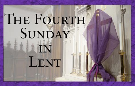 The Fourth Sunday In Lent 22 March 2020