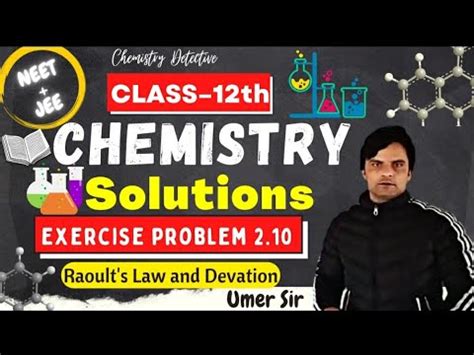 Chemistry Class 12 NCERT Prob 2 10 Raoult S Law Deviations Unit