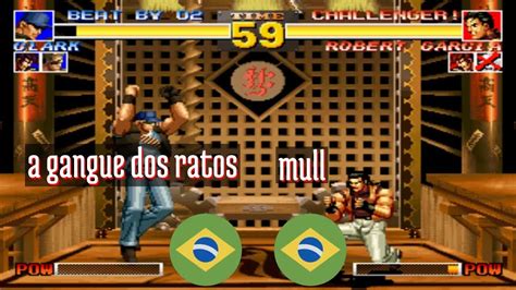 FT10 Kof95 A Gangue Dos Ratos BR Vs Mull BR King Of Fighters 95