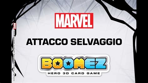 Marvel Boomez D Card Game Attacco Selvaggio Youtube