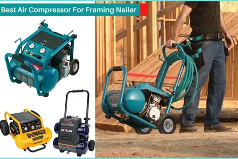 What Size Air Compressor For Framing Nailer