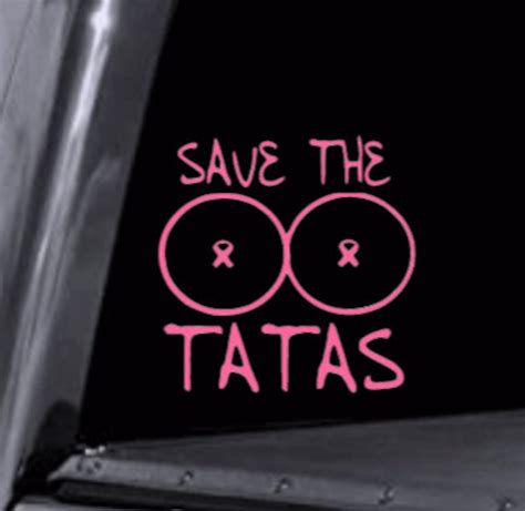 Save The Tatas Breast Cancer Awareness Permanent Vinyl Decal Etsy