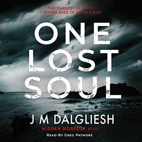 One Lost Soul: A Chilling British Detective Crime Thriller (Hidden ...