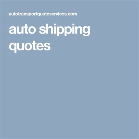 Pin On Post Shipping Quotes Auto Ship Quotes