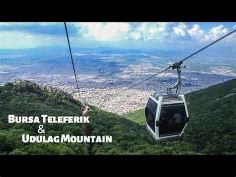 Bursa Teleferik Uluda Mountains Cable Car Bursa Turkey Iqra