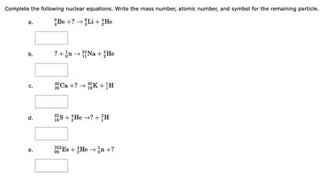 Solved Complete The Following Nuclear Equations Write The Chegg