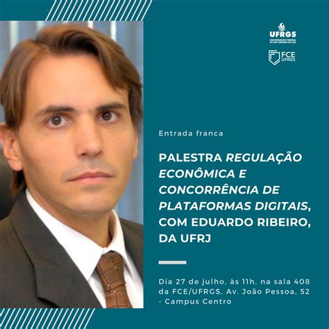 Palestra Regula O Econ Mica E Concorr Ncia De Plataformas Digitais