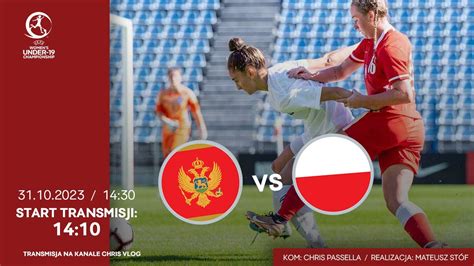 ELIMINACJE MISTRZOSTW EUROPY U 19 KOBIET CZARNOGÓRA POLSKA 31 10